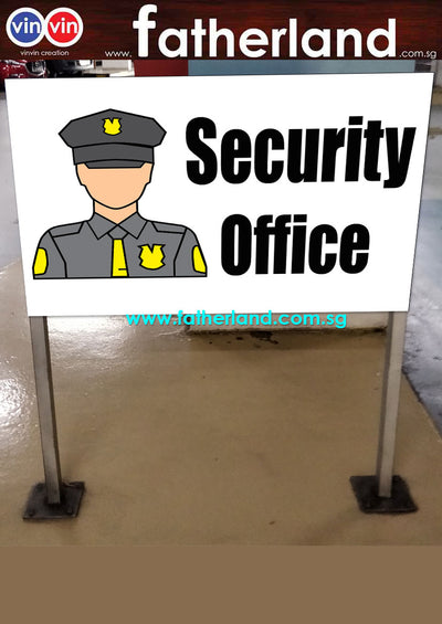 SECURITY OFFICE OUT STEEL STAND A2 SIGNAGE