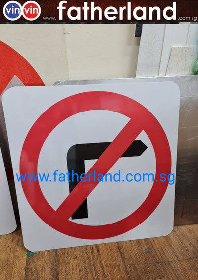 ALUMINIUM SIGNAGE NO RIGHT TURN WITH WHITE REFLECTIVE BACKGROUND