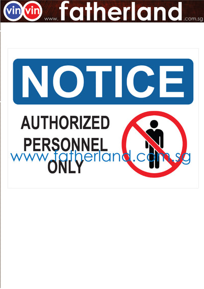 Notice Authorised Personal Only Aluminium Signage