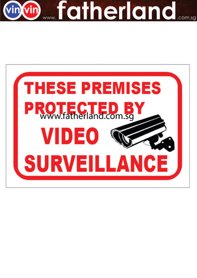 These Premise protected by video surveillance CCTV Signage