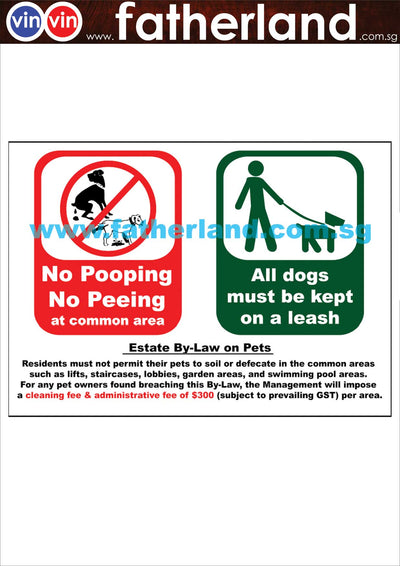 No Pooping No Peeing at common area and All Dogs Must be kept on a leash Signage