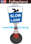 SAFETY CONE WITH SIGNAGE WITH WATER BASE CONTAINER SLOW LANE