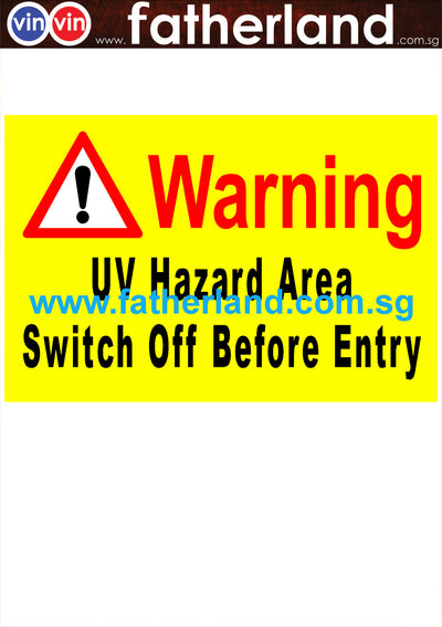 Warning UV Hazard Area Switch Off Before Entry
