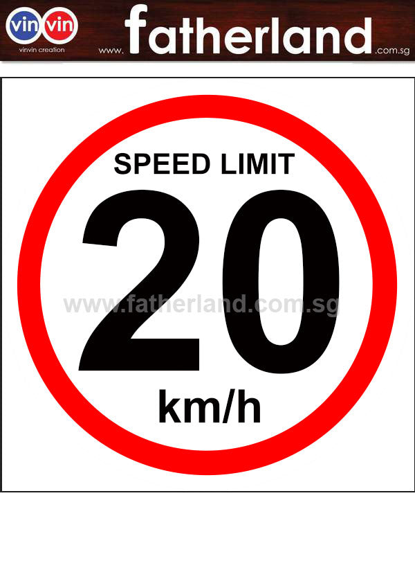 20 KM/H SPEED LIMIT - www.fatherland.com.sg