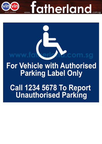 For Vehicle with Authorised Parking Label Only Signage
