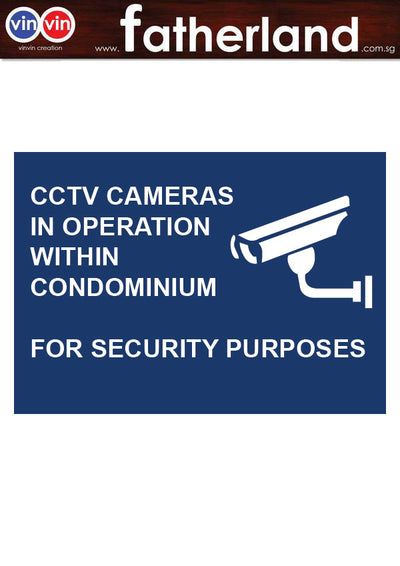 CCTV CAMERAS IN OPERATION WITHIN CONDOMINIUM  FOR SECURITY PURPOSES SIGNAGE