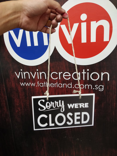 Come in We're open and Sorry We're are closed vinvin creation edition signage