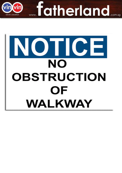 NOTICE NO OBSTRUCTION OF WALKWAY SIGNAGE