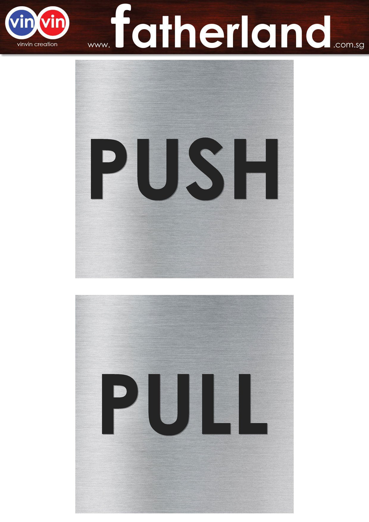 PUSH AND PULL WITH ALUMINIUM VINYL STICKER - www.fatherland.com.sg