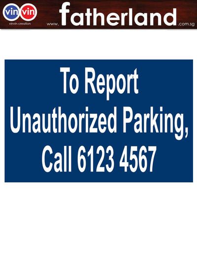 To Report Unauthorized Parking Aluminium Signage