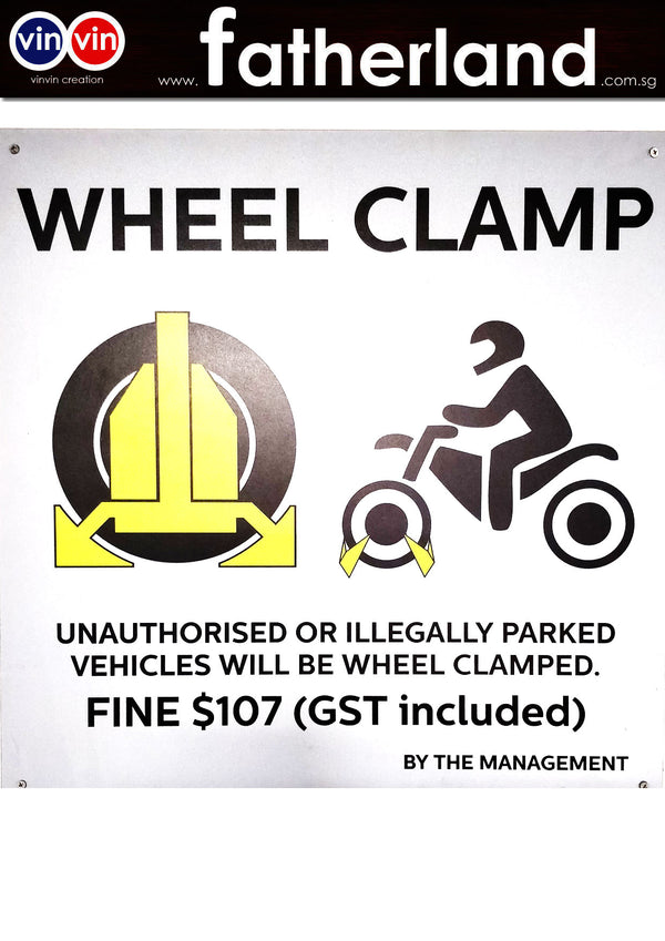 WHEEL CLAMP 2 VEHICLE SIGNAGE RELEASE FEE $100 - www.fatherland.com.sg