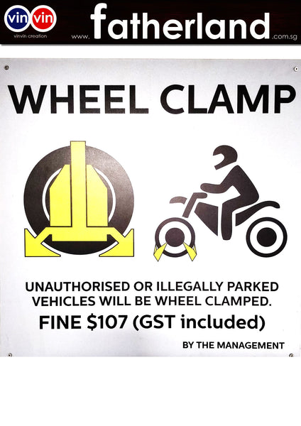 WHEEL CLAMP 2 VEHICLE SIGNAGE RELEASE FEE $100 - www.fatherland.com.sg