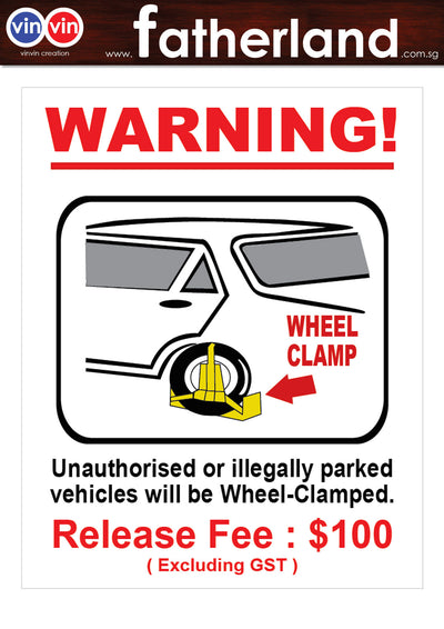 WHEEL CLAMP SIGNAGE RELEASE FEE $100 REFLECTIVE TYPE