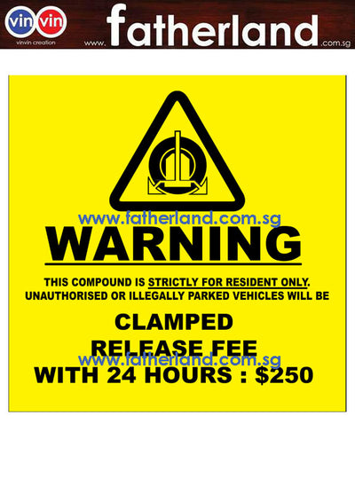 WHEEL CLAMP SIGNAGE RELEASE FEE  $250 YELLOW REFLECTIVE TYPE