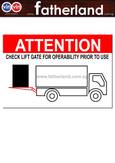 ATTENTION CHECK LIFT GATE FOR OPERABILITY PRIOR TO USE