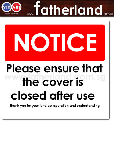Please ensure that the cover is closed after use signage