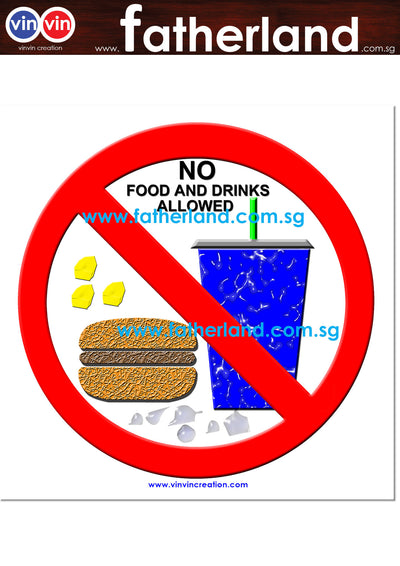 NO FOOD AND DRINK SIGNAGE ( VINVIN CREATION EDITION )