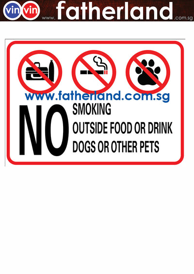 NO SMOKING NO PET NO OUTSIDE FOOD ALLOWED SIGNAGE ( Design 1A )