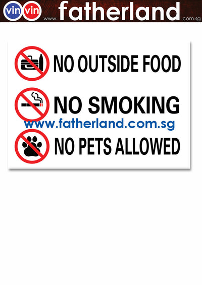 NO SMOKING NO PET NO OUTSIDE FOOD ALLOWED SIGNAGE