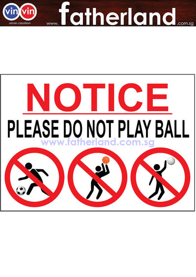NOTICE PLEASE DO NOT PLAY BALL SIGNAGE  ( SILHOUETTES )