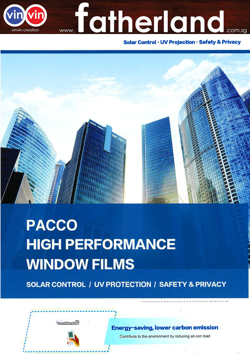 WINDOWS HIGH PERFORMANCE WINDOW SOLAR FILMS - www.fatherland.com.sg